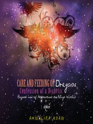 cover image of Care and Feeding of Dragons: Confessions of a Diabetic